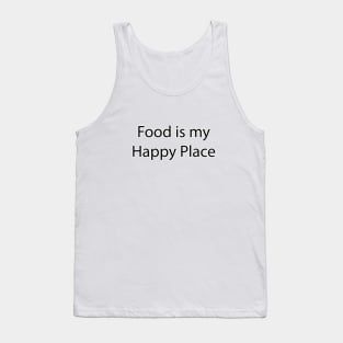 Food and Drink Quote 21 Tank Top